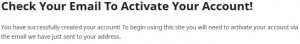 check your email to activate your account