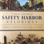 Laura Kepner and Warren Firschein co-authored "A Brief History of Safety Harbor Florida" in 2013.